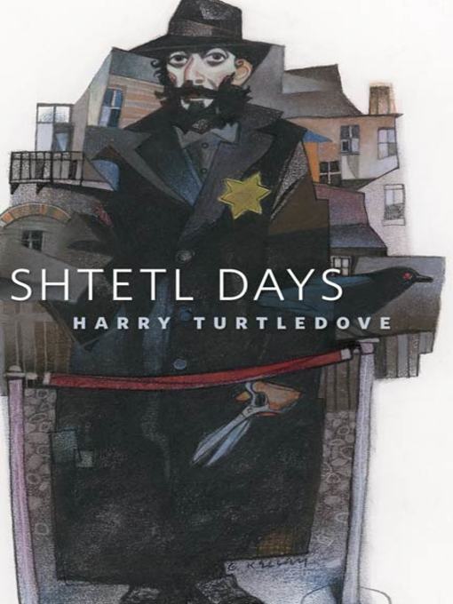Title details for Shtetl Days by Harry Turtledove - Wait list
